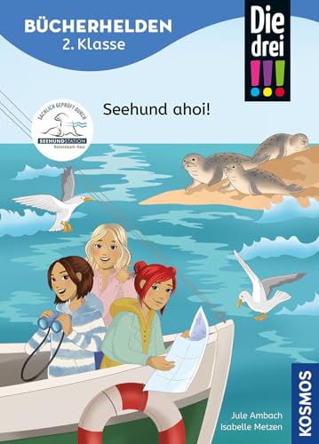 Die drei !!!, Bücherhelden 2. Klasse, Seehund ahoi!: Gut lesen können - Kinderbuch für Erstleser ab 7 Jahren - Spannende Detektivgeschichten mit Kim, Franzi und Marie von Kosmos