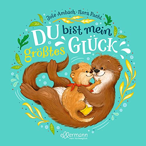 Du bist mein größtes Glück: Herzerwärmendes Glücklichmacher-Bilderbuch für Kinder ab 5 Jahren Du bist mein größtes Glück: Herzerwärmendes Glücklichmacher-Bilderbuch für Kinder ab 5 Jahren