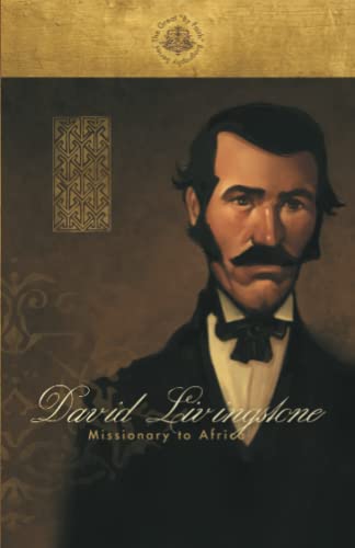 David Livingstone: Missionary to Africa (By Faith Biography Series, Band 1)
