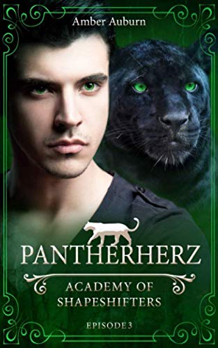Pantherherz (Academy of Shapeshifters, Band 3) von CreateSpace Independent Publishing Platform