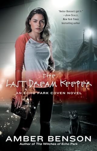 The Last Dream Keeper (An Echo Park Coven Novel, Band 2)