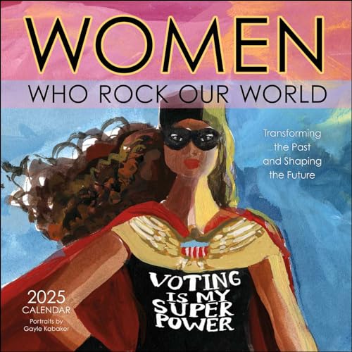 Women Who Rock Our World 2025 Wall Calendar: Voting Is My Superpower von Amber Lotus Publishing