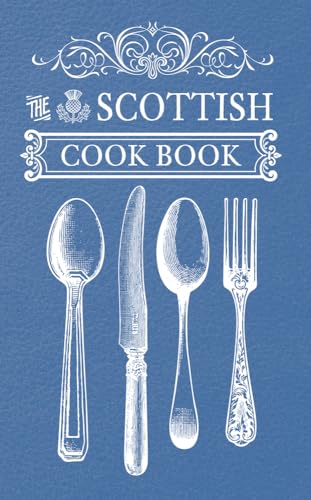The Scottish Cook Book von Amberley Publishing
