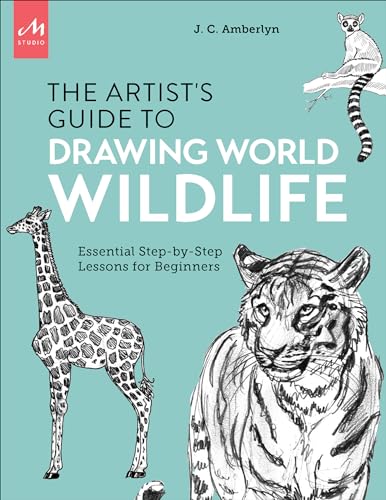 Artist's Guide to Drawing World Wildlife: Essential Step-by-Step Lessons for Beginners von Monacelli Studio