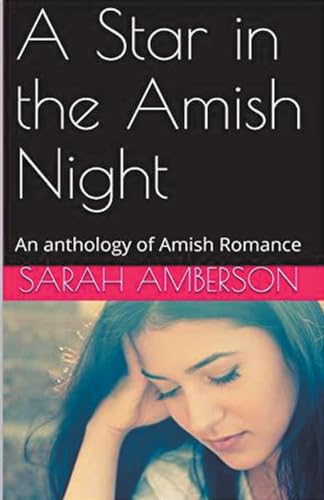 A Star in the Amish Night An Anthology of Amish Romance von Trellis Publishing