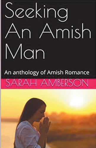 Seeking An Amish Man von Trellis Publishing