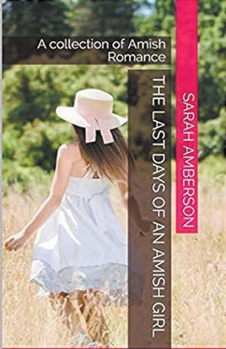 The Last Days of an Amish Girl von Trellis Publishing