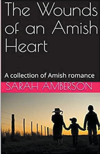 The Wounds of an Amish Heart von Trellis Publishing