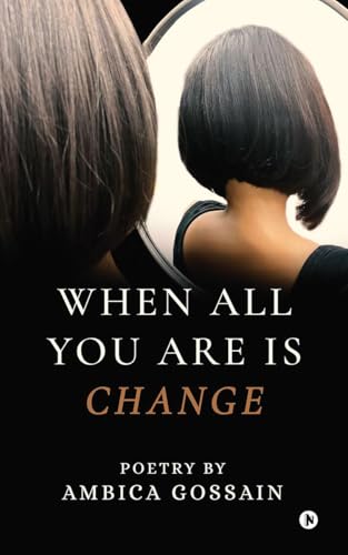 When All You Are is Change von Notion Press