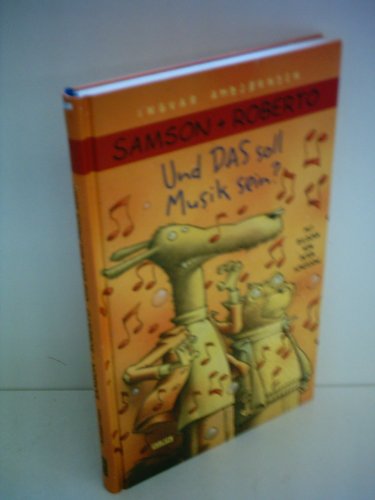 Samson und Roberto - Und das soll Musik sein?