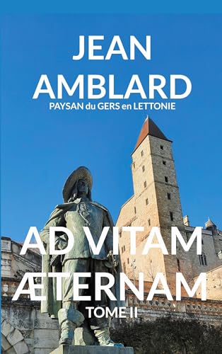 AD VITAM ÆTERNAM TOME II: 2 von Books on Demand