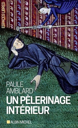 Un pèlerinage intérieur von ALBIN MICHEL