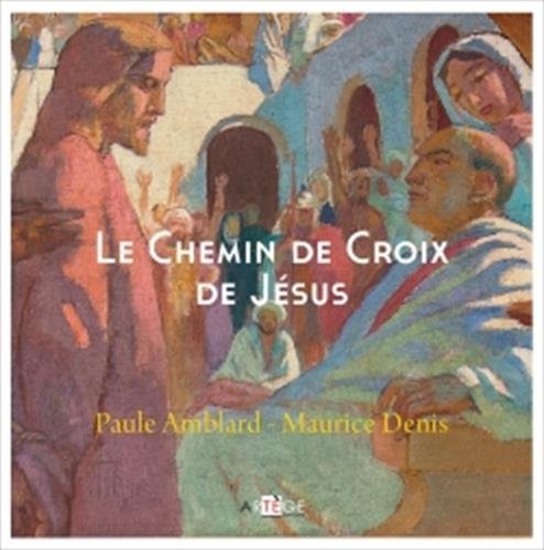Le Chemin de Croix de Jésus von ARTÈGE EDITIONS