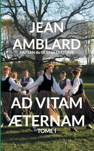 Ad Vitam Æternam Tome I: 1 von BoD – Books on Demand – Frankreich