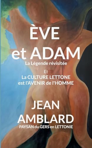 Ève et Adam: La légende revisitée von BoD – Books on Demand – Frankreich