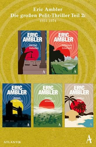 Eric Ambler - Die großen Polit-Thriller Teil 2: 1951-1974