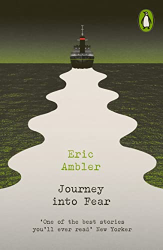 Journey into Fear (Penguin Modern Classics – Crime & Espionage) von Penguin Classics