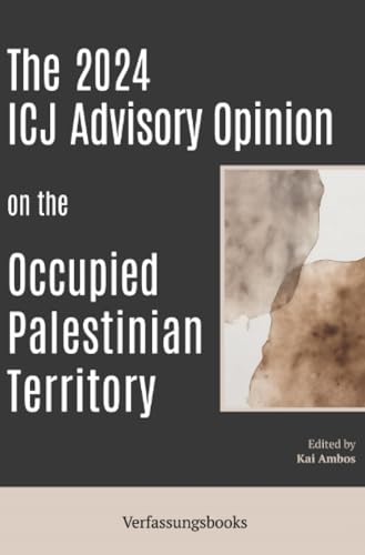 The 2024 ICJ Advisory Opinion on the Occupied Palestinian Territory: DE von epubli