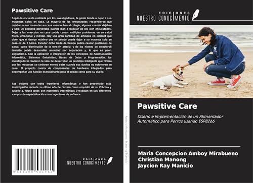 Pawsitive Care: Diseño e Implementación de un Alimentador Automático para Perros usando ESP8266 von Ediciones Nuestro Conocimiento