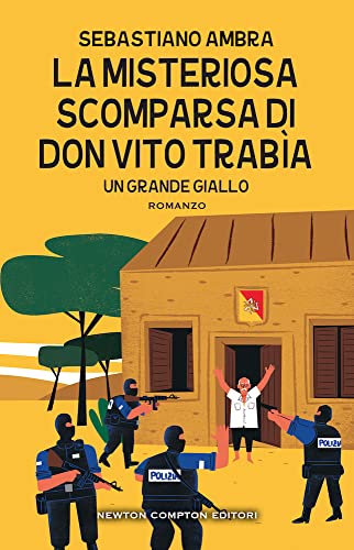 La misteriosa scomparsa di don Vito Trabìa (Nuova narrativa Newton)