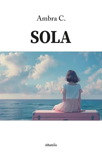 Sola (Nuove voci. Vite) von Gruppo Albatros Il Filo