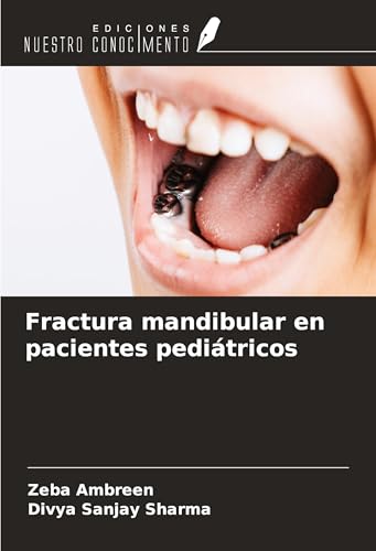 Fractura mandibular en pacientes pediátricos von Ediciones Nuestro Conocimiento