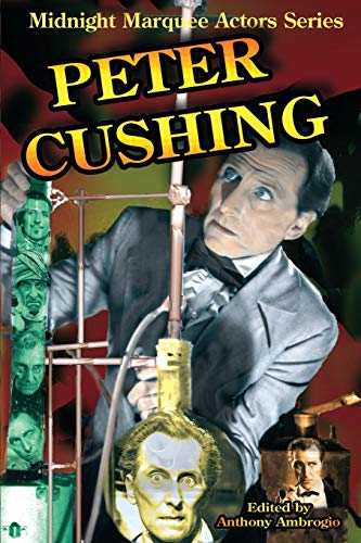 Peter Cushing: Midnight Marquee Actors Series