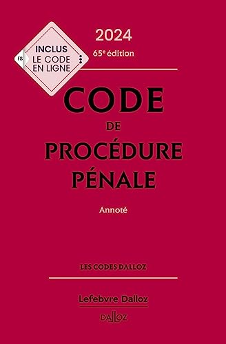 Code de procédure pénale 2024, annoté 65e éd. von DALLOZ
