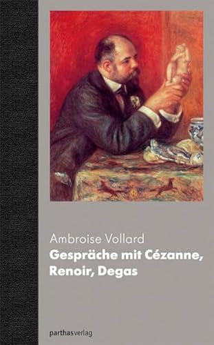Gespräche mit Cezanne, Renoir, Degas: Erinnerungen Bd.2