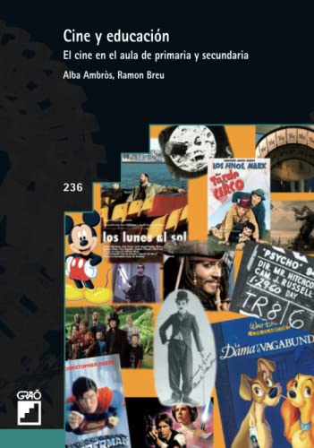 Cine y educación: El cine en el aula de primaria y secundaria (Didáctica / Diseño y desarrollo curricular, Band 236) von EDITORIAL GRAO