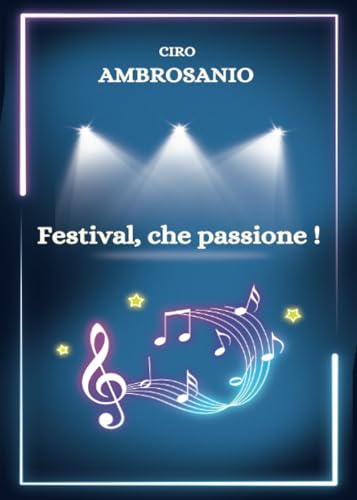 Festival, che passione! von Youcanprint
