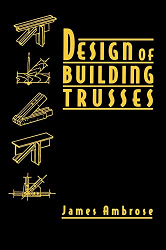 Design of Building Trusses (Parker/Ambrose Simplified Design Guides)