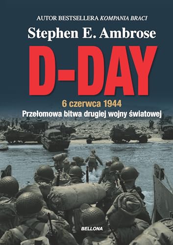 D-Day. 6 czerwca 1944 von Bellona