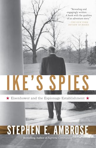 Ike's Spies: Eisenhower and the Espionage Establishment von Anchor Books