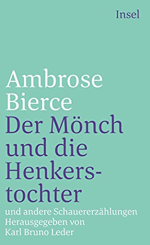 Der Mönch und die Henkerstochter und andere Schauererzählungen. von Insel Verlag