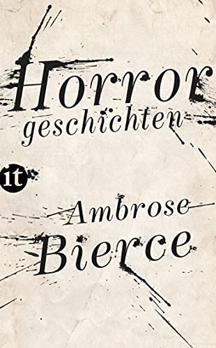 Horrorgeschichten: Albtraumhafte Erzählungen vom Godfather der Gruselgeschichte (insel taschenbuch)