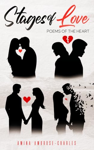 Stages of Love: Poems of the Heart von Independently Published
