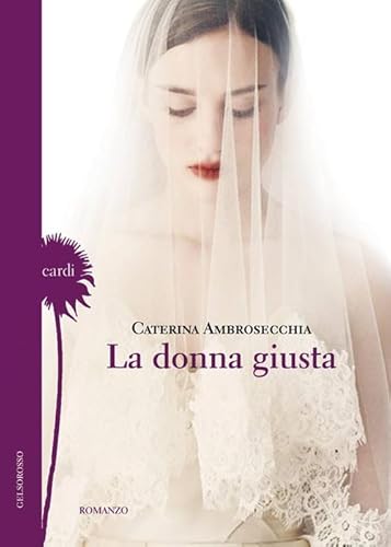 La donna giusta (Cardi) von Gelsorosso
