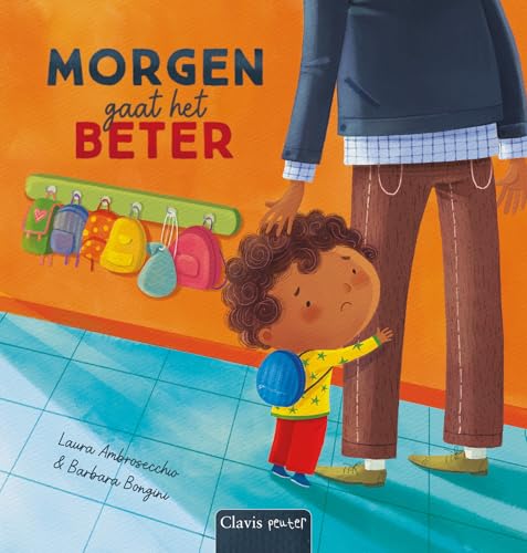 Morgen gaat het beter (Clavis peuter) von Clavis Peuter