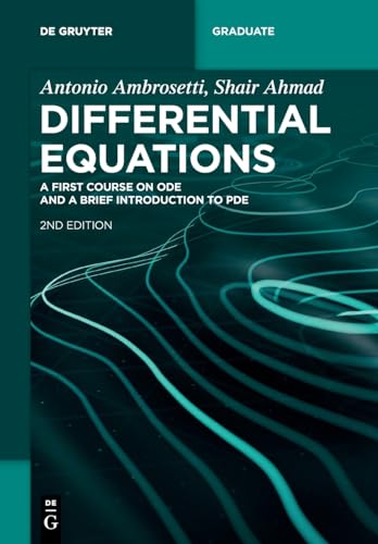 Differential Equations: A First Course on ODE and a Brief Introduction to PDE (De Gruyter Textbook)