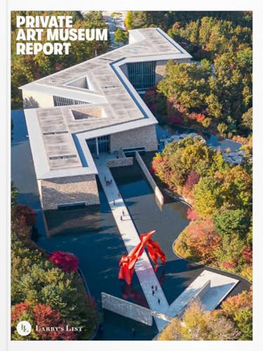 Private Art Museum Report: Edited by Larry's List von VfmK