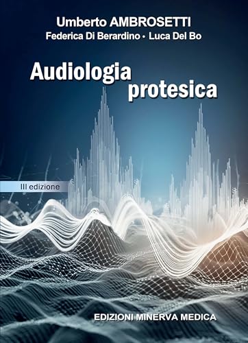 Audiologia protesica von Minerva Medica