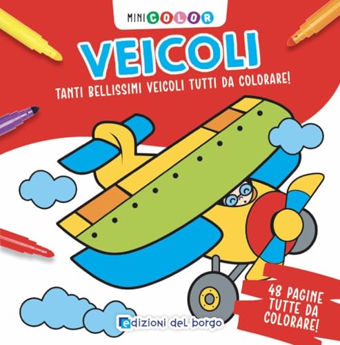 Veicoli. Minicolor. Ediz. a colori Veicoli. Minicolor. Ediz. a colori von Edizioni del Borgo