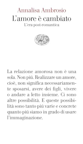 L'amore è cambiato. L'era post-romantica (Vele) von Einaudi