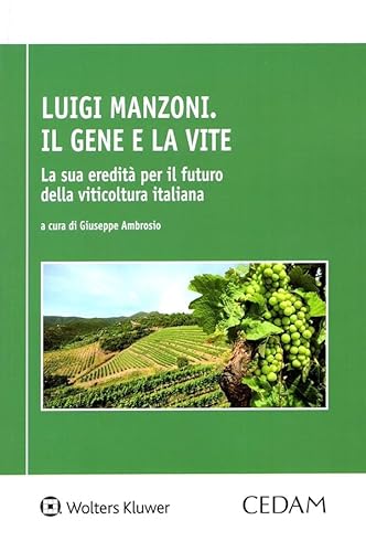 Luigi Manzoni. Il gene e la vite von CEDAM