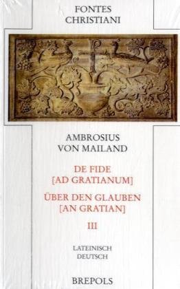 De fide ad Gratianum - Über den Glauben an Gratian 3 von Brepols