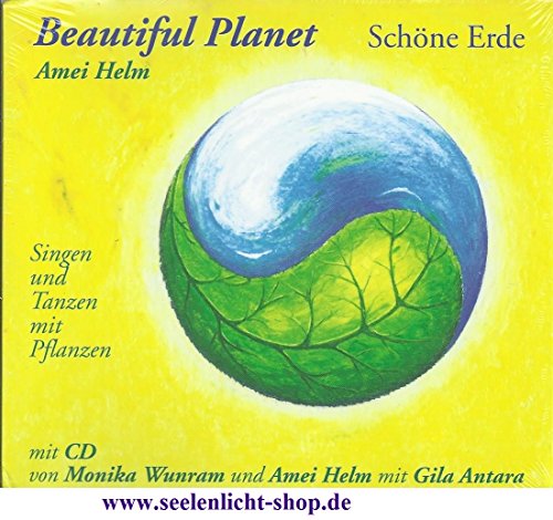 Beautiful Planet - Schöne Erde: Singen und Tanzen mit Pflanzen