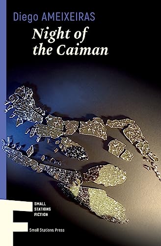 Night of the Caiman von Small Stations Press
