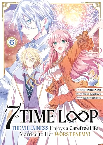 7th Time Loop: The Villainess Enjoys a Carefree Life - Tome 06 von MEIAN