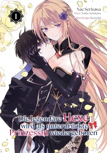 Die legendäre Hexe wird als unterdrückte Prinzessin wiedergeboren (Manga), Band 01 von Dokico